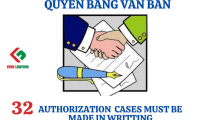 32 TRƯỜNG HỢP PHẢI ỦY QUYỀN BẰNG VĂN BẢN