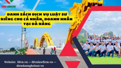 DANH SÁCH DỊCH VỤ LUẬT SƯ RIÊNG CHO CÁ NHÂN, DOANH NHÂN TẠI ĐÀ NẴNG