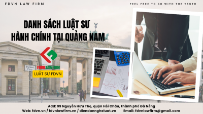 DANH SÁCH LUẬT SƯ HÀNH CHÍNH TẠI QUẢNG NAM