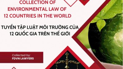 TUYỂN TẬP LUẬT MÔI TRƯỜNG CỦA 12 QUỐC GIA TRÊN THẾ GIỚI