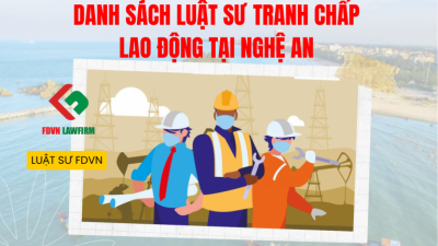 DANH SÁCH LUẬT SƯ TRANH CHẤP LAO ĐỘNG TẠI NGHỆ AN