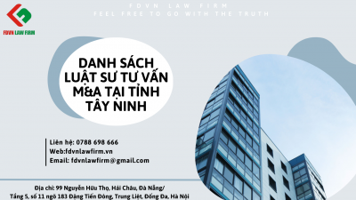 DANH SÁCH LUẬT SƯ TƯ VẤN M&A TẠI TỈNH TÂY NINH