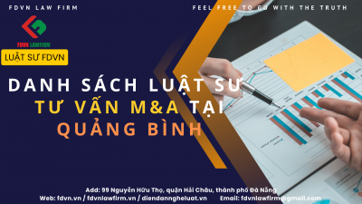 DANH SÁCH LUẬT SƯ TƯ VẤN M&A TẠI TỈNH QUẢNG BÌNH