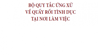 BỘ QUY TẮC ỨNG XỬ VỀ QUẤY RỒI TÌNH DỤC TẠI NƠI LÀM VIỆC