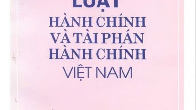 GIÁO TRÌNH LUÂT HÀNH CHÍNH VÀ TÀI PHÁN HÀNH CHÍNH VIỆT NAM