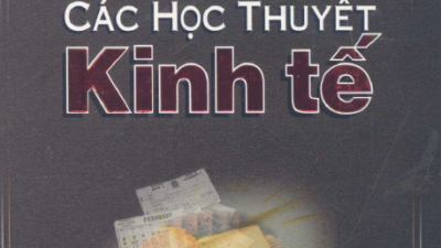 SÁCH LỊCH SỬ CÁC HỌC THUYẾT KINH TẾ (NHIỀU TÁC GIẢ)
