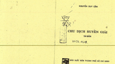 SÁCH CHU DỊCH HUYỀN GIẢI (TÁC GIẢ: NGUYỄN DUY CẦN)