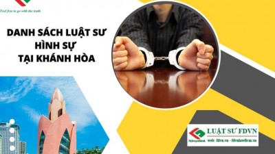 DANH SÁCH LUẬT SƯ HÌNH SỰ TẠI KHÁNH HÒA