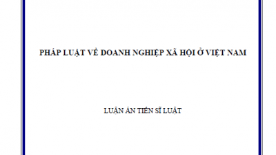 LUẬN ÁN TIẾN SĨ: PHÁP LUẬT VỀ DOANH NGHIỆP XÃ HỘI Ở VIỆT NAM