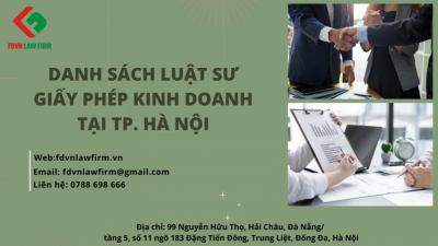 DANH SÁCH LUẬT SƯ GIẤY PHÉP KINH DOANH TẠI THÀNH PHỐ HÀ NỘI