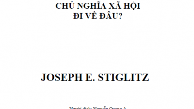 SÁCH CHỦ NGHĨA XÃ HỘI SẼ ĐI VỀ ĐÂU (TÁC GIẢ: JOSEPH E. STIGLITZ)