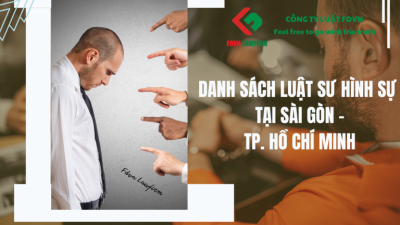 DANH SÁCH LUẬT SƯ HÌNH SỰ TẠI SÀI GÒN – TP. HỒ CHÍ MINH