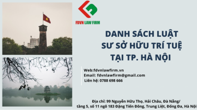 DANH SÁCH LUẬT SƯ SỞ HỮU TRÍ TUỆ TẠI THÀNH PHỐ HÀ NỘI