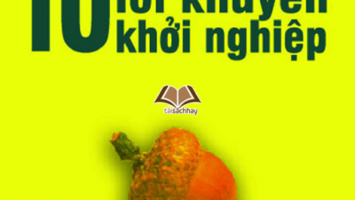 SÁCH 10 LỜI KHUYÊN KHỞI NGHIỆP (TÁC GIẢ: CASPIAN WOODS)
