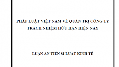 LUẬN ÁN TIẾN SĨ: PHÁP LUẬT VIỆT NAM VỀ QUẢN TRỊ CÔNG TY TRÁCH NHIỆM HỮU HẠN HIỆN NAY