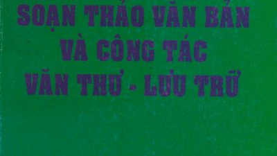 SÁCH QUY ĐỊNH CỦA PHÁP LUẬT SOẠN THẢO VĂN BẢN VÀ CÔNG TÁC VĂN THƯ - LƯU TRỮ