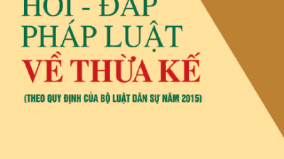 SÁCH HỎI ĐÁP PHÁP LUẬT VỀ QUYỀN THỪA KẾ (CHỦ BIÊN: TS. NGUYỄN VĂN NIÊN)