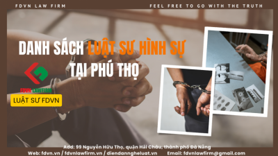 DANH SÁCH LUẬT SƯ HÌNH SỰ TẠI PHÚ THỌ