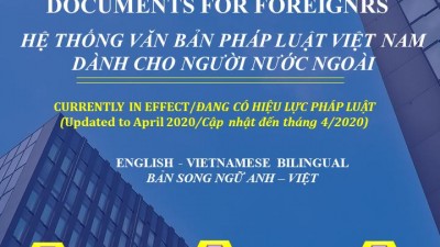 HỆ THỐNG VĂN BẢN PHÁP LUẬT VIỆT NAM DÀNH CHO NGƯỜI NƯỚC NGOÀI (VIỆT - ANH)