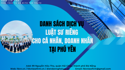 DANH SÁCH DỊCH VỤ LUẬT SƯ RIÊNG CHO CÁ NHÂN, DOANH NHÂN TẠI PHÚ YÊN