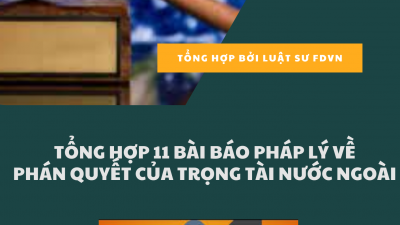 Tổng hợp 11 bài báo pháp lý về phán quyết của Trọng tài nước ngoài