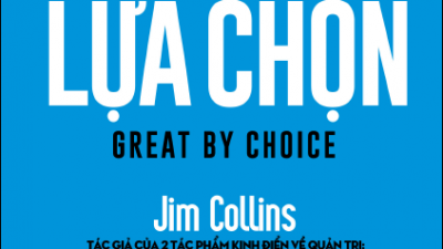 SÁCH VĨ ĐẠI DO LỰA CHỌN - JIM COLLINS AND MORTEN T.HANSEN