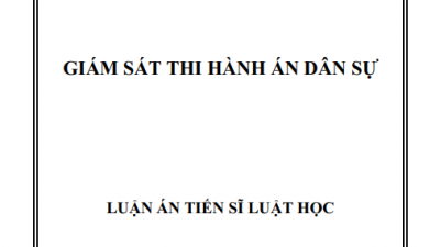 LUẬN ÁN TIẾN SĨ: GIÁM SÁT THI HÀNH ÁN DÂN SỰ