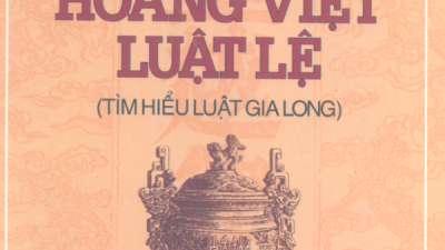 SÁCH LƯỢC KHẢO HOÀNG VIỆT LUẬT LỆ (TÁC GIẢ: NGUYỄN Q.THẮNG)