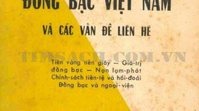 SÁCH ĐỒNG BẠC VIỆT NAM VÀ NHỮNG VẤN ĐỀ LIÊN HỆ (TÁC GIẢ: NGUYỄN BÍCH HUỆ)