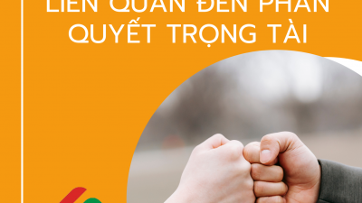 TỔNG HỢP 24 BẢN ÁN, QUYẾT ĐỊNH LIÊN QUAN ĐẾN PHÁN QUYẾT TRỌNG TÀI