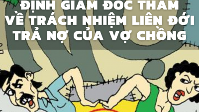 TỔNG HỢP 20 BẢN ÁN, QUYẾT ĐỊNH GIÁM ĐỐC THẨM VỀ TRÁCH NHIỆM LIÊN ĐỚI TRẢ NỢ CỦA VỢ CHỒNG
