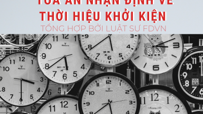 TỔNG HỢP 20 BẢN ÁN VÀ QUYẾT ĐỊNH GIÁM ĐỐC THẨM TOÀ ÁN NHẬN ĐỊNH VỀ THỜI HIỆU KHỞI KIỆN