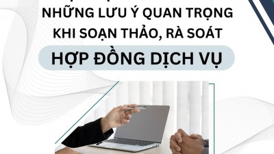 Ấn phẩm Nhận diện tranh chấp và những lưu ý quan trọng khi soạn thảo, rà soát Hợp đồng dịch vụ