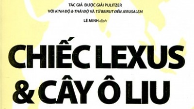 SÁCH CHIẾC LEXUS VÀ CÂY ÔLIU (TÁC GIẢ: THOMAS L. FRIEDMAN)