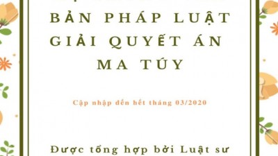 HỆ THỐNG VĂN BẢN PHÁP LUẬT GIẢI QUYẾT ÁN MA TUY