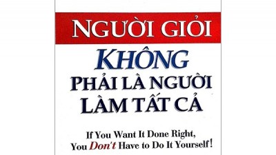 SÁCH NGƯỜI GIỎI KHÔNG PHẢI LÀ NGƯỜI LÀM TẤT CẢ (TÁC GIẢ: DONNA M GENETT, PHD)
