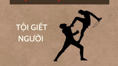 ĐỊNH TỘI DANH: TỘI GIẾT NGƯỜI VÀ TỘI GIẾT HOẶC VỨT CON MỚI ĐẺ