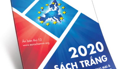 SÁCH TRẮNG 2020 – CÁC VẤN ĐỀ THƯƠNG MẠI & ĐẦU TƯ VÀ KHUYẾN NGHỊ (EUROCHAM)