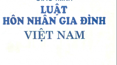 GIÁO TRÌNH LUẬT HÔN NHÂN VÀ GIA ĐÌNH VIỆT NAM (NĂM 1998)
