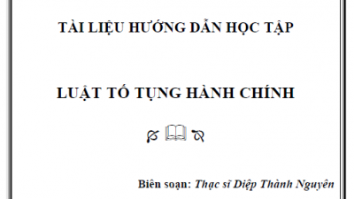 TÀI LIỆU HƯỚNG DẪN HỌC TẬP: LUẬT TỐ TỤNG HÀNH CHÍNH