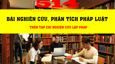 TỔNG HỢP 514 BÀI NGHIÊN CỨU, PHÂN TÍCH PHÁP LUẬT
