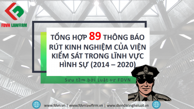 TỔNG HỢP 89 THÔNG BÁO RÚT KINH NGHIỆM CỦA VIỆN KIỂM SÁT TRONG LĨNH VỰC HÌNH SỰ (2014 – 2020)