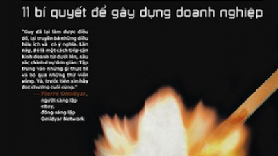 SÁCH KHỞI THUẬT – 11 BÍ QUYẾT ĐỂ GÂY DỰNG DOANH NGHIỆP (TÁC GIẢ: GUY KAWASAKI)