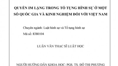 LUẬN VĂN THẠC SĨ: Quyền im lặng trong Tố tụng Hình sự ở một số Quốc gia và kinh nghiệm đối với Việt Nam