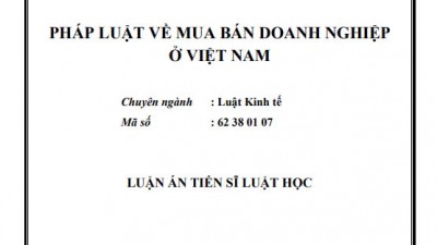 LUẬN ÁN TIẾN SĨ: PHÁP LUẬT VỀ MUA BÁN DOANH NGHIỆP Ở VIỆT NAM
