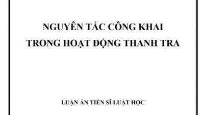 LUẬN ÁN TIẾN SĨ: NGUYÊN TẮC CÔNG KHAI TRONG HOẠT ĐỘNG THANH TRA