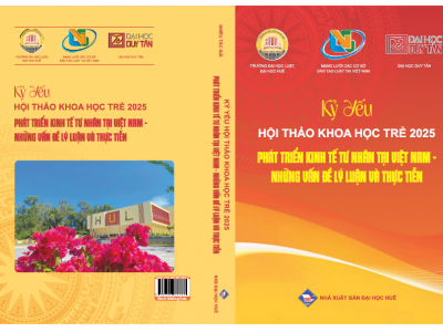 KỶ YẾU HỘI THẢO KHOA HỌC TRẺ 2025: PHÁT TRIỂN KINH TẾ TƯ NHÂN TẠI VIỆT NAM - NHỮNG VẤN ĐỀ LÝ LUẬN VÀ THỰC TIỄN