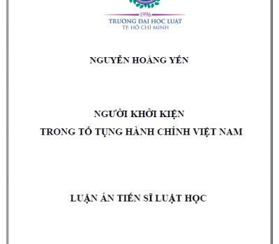LUẬN ÁN TIẾN SĨ: NGƯỜI KHỞI KIỆN TRONG TỐ TỤNG HÀNH CHÍNH VIỆT NAM