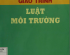 GIÁO TRÌNH LUẬT MÔI TRƯỜNG (NĂM 2006)